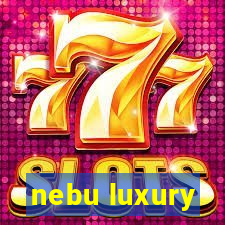 nebu luxury